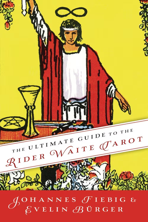 The Ultimate Guide To The Rider Waite Tarot | Johannes Fiebig, Evelin Burger