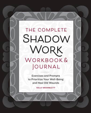 The Complete Shadow Work Workbook & Journal