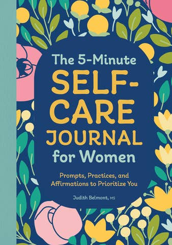 The 5-Minute Self-Care Journal for Women | Judith Belmont