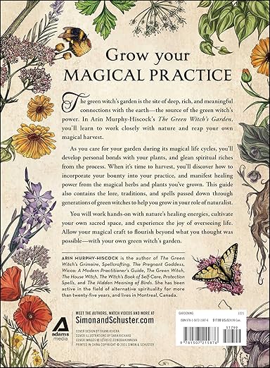 The Green Witch's Garden: Your Complete Guide to Creating and Cultivating a Magical Garden Space | Arin Murphy-Hiscock