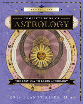 Llewellyn's Complete Book of Astrology: The Easy Way to Learn Astrology | Kris Brandt Riske