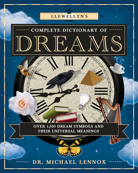 Llewellyn's Complete Dictionary of Dreams | Michael Lennox